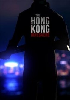 The Hong Kong Massacre